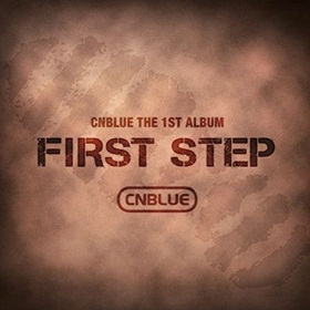 CNBLUE(シエンブルー) : 1集 First Step