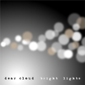 Dear Cloud(ディアクラウド) : 3集 [Bright Lights]