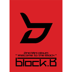 [CD] Block B (ブロックビー) : ミニアルバム 2集 [ウェルカム トゥ ザ ブロック]