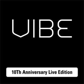 Vibe - 10Th Anniversary Live Edition