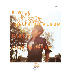 K.Will - Vol.3 [Part.2 : Love Blossom]