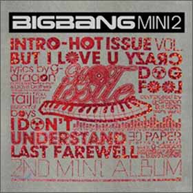 Bigbang - Mini Album Vol.2 [Hot Issue] 2007 BIGBANG