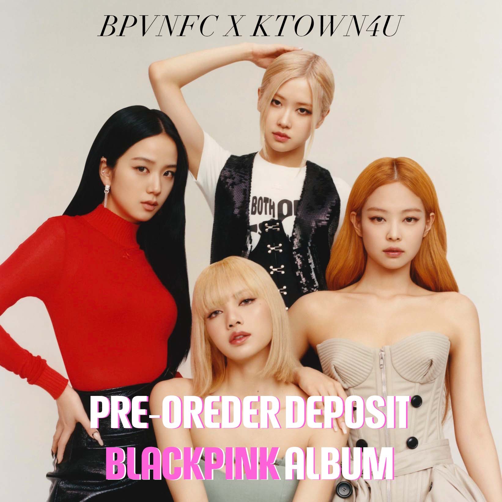 [Pre-order Deposit] Shipped-back Albums Deposits for Blackpink @bpvnfc