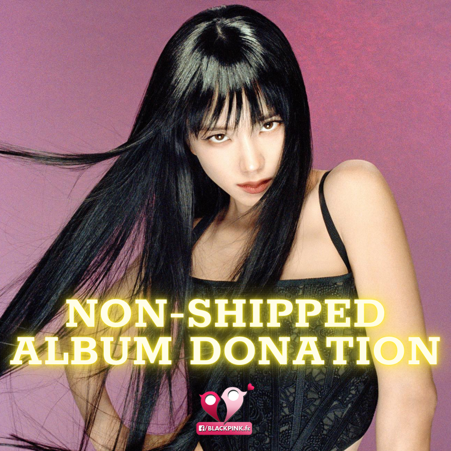 [Donation] Non-shipped Albums donation for JISOO Solo @bpvnfc