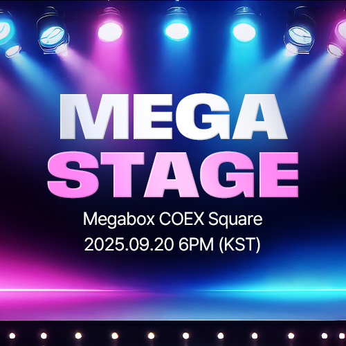 MEGA STAGE in COEX Megabox