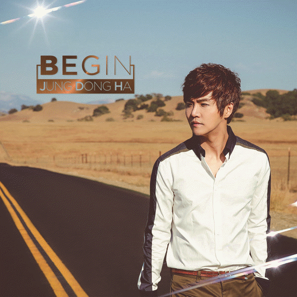 Jung Dong Ha - Begin