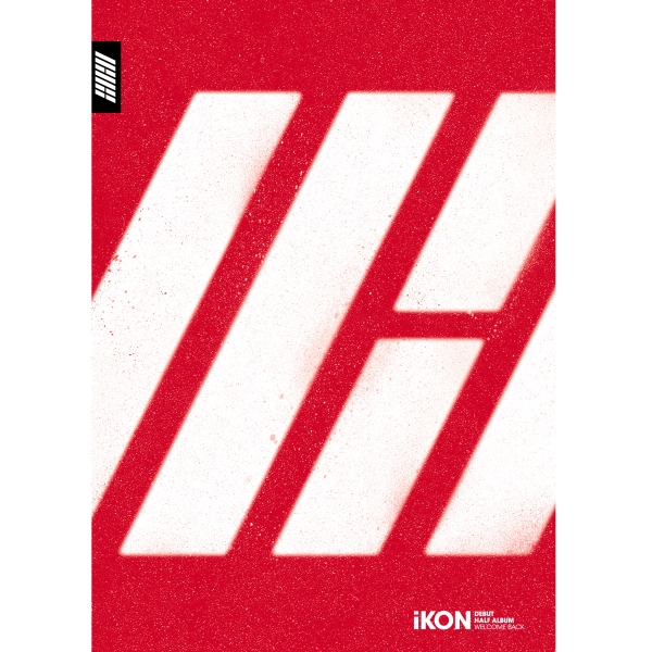 iKON - DEBUT HALF ALBUM [WELCOME BACK]