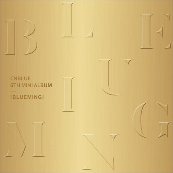 [签名版] CNBLUE - 迷你6辑 [BLUEMING] A版 【预计5月初 看成员行程】