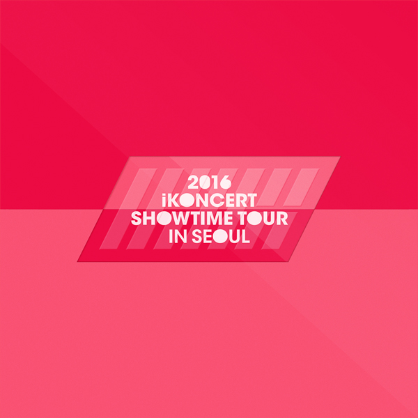 [CD] iKON アイコン : 2016 iKONCERT SHOWTIME TOUR IN SEOUL LIVE CD (韓国版) 