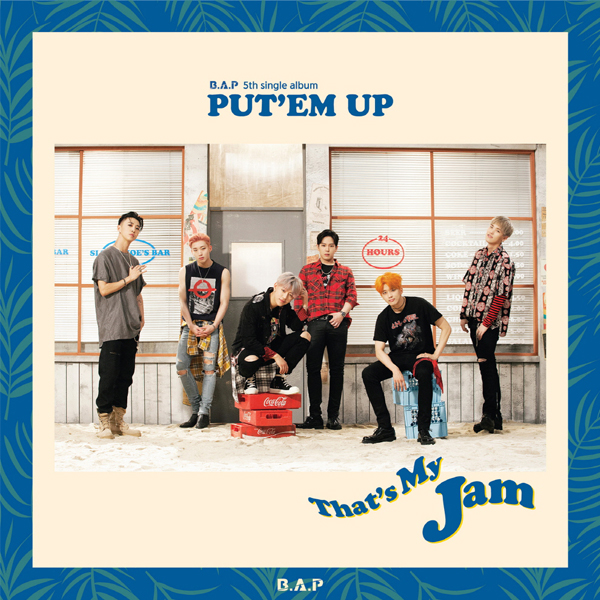 [CD] B.A.P - Single Album Vol.5 [PUT’EM UP] (韓国盤)