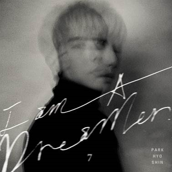 Park Hyo Shin - Album Vol.7 [I am A Dreamer]