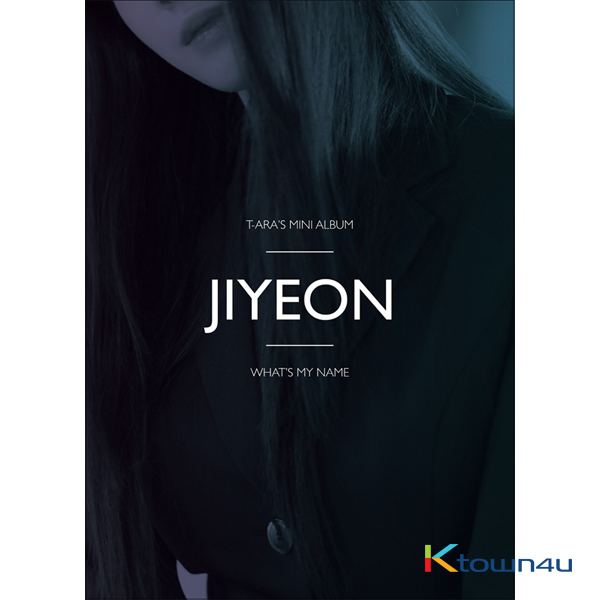 T-ara - Mini Album Vol.13 [What’s my name?] (JIYEON ver.)