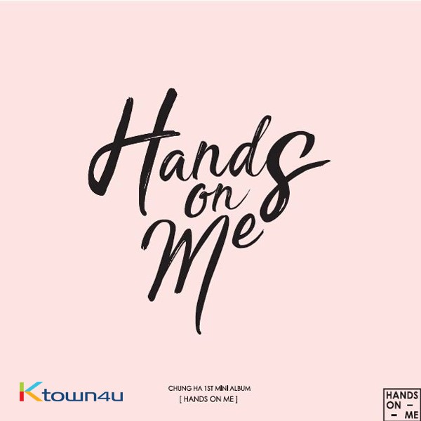 [Signed Edition] CHUNG HA - Mini Album Vol.1 [Hands On Me]