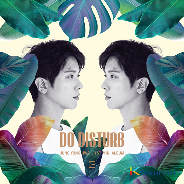 [Signed Edition] CNBLUE : Jung Yong Hwa - Mini Album Vol.1 [DO DISTURB] (Normal ver.)