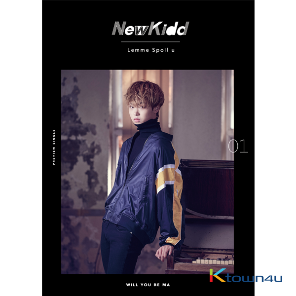 NewKidd (Lemme spoil u) - Single Album [소년이 사랑할 때 Will you be ma]