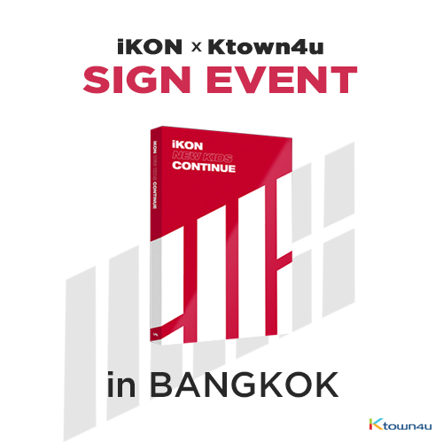 [iKON X Ktown4u BANGKOK SIGN EVENT] iKON - Mini Album [NEW KIDS : CONTINUE] (RED Ver.)