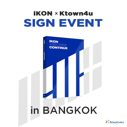 [iKON X Ktown4u BANGKOK SIGN EVENT] iKON - Mini Album [NEW KIDS : CONTINUE] (BLUE Ver.)