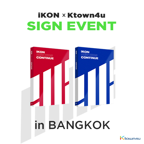 [iKON X Ktown4u BANGKOK SIGN EVENT] [SET][2CD SET] iKON - Mini Album [NEW KIDS : CONTINUE] (RED Ver. + BLUE Ver.)