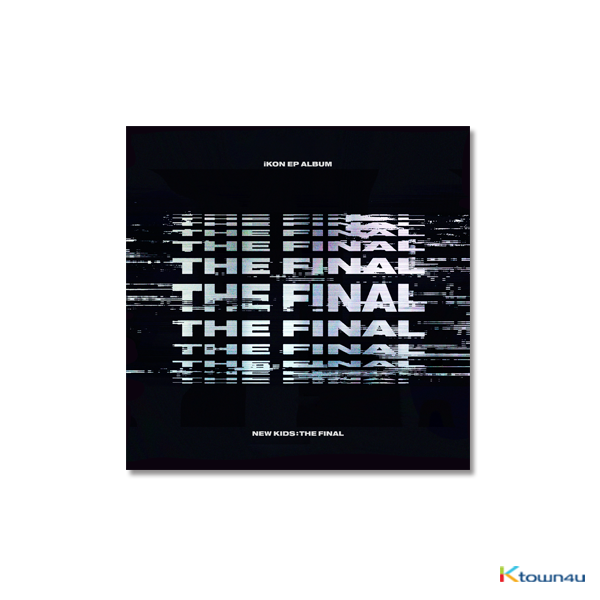 iKON - EP Album [NEW KIDS : THE FINAL] (BLACK Ver.)