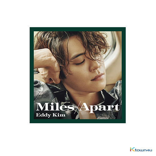 [专辑] Eddy Kim - 迷你3辑 [Miles Apart]