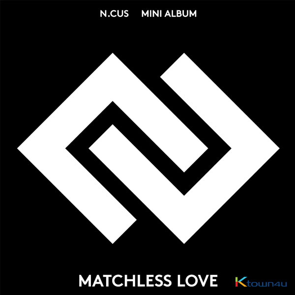 N.CUS - Mini Album Vol.1 [Matchless Love]