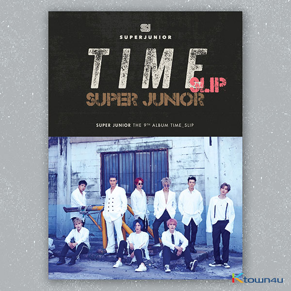 슈퍼주니어 - 정규앨범 9집 [Time_Slip] (단체 버전)