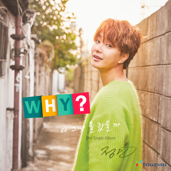 JEONG MIN - Single Album Vol.2 [Why? 왜 그땐 몰랐을까]