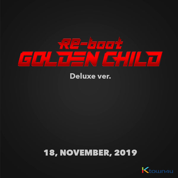 Golden Child - 正规1辑 [Re-boot] (Deluxe Ver.) (限量版) *如遇官方出库不足订单可能被取消