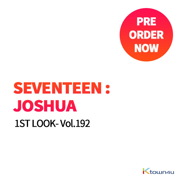 [韓国雑誌] 1ST LOOK- Vol.192 (Content : SEVENTEEN : JOSHUA)