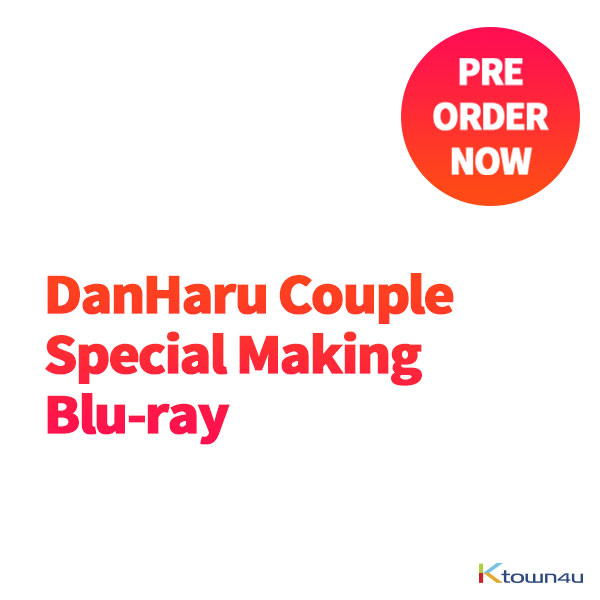 [Blu-Ray] DanHaru Couple Special Making Blu-ray *If Pre-order qty is not enough to producing , you ordered can be canceled.