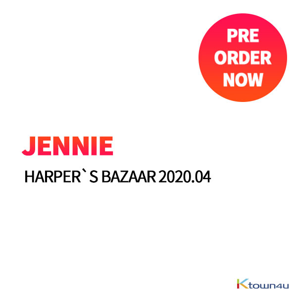 [韓国雑誌] HARPER`S BAZAAR 2020.02020.04 (Content : JENNIE) 