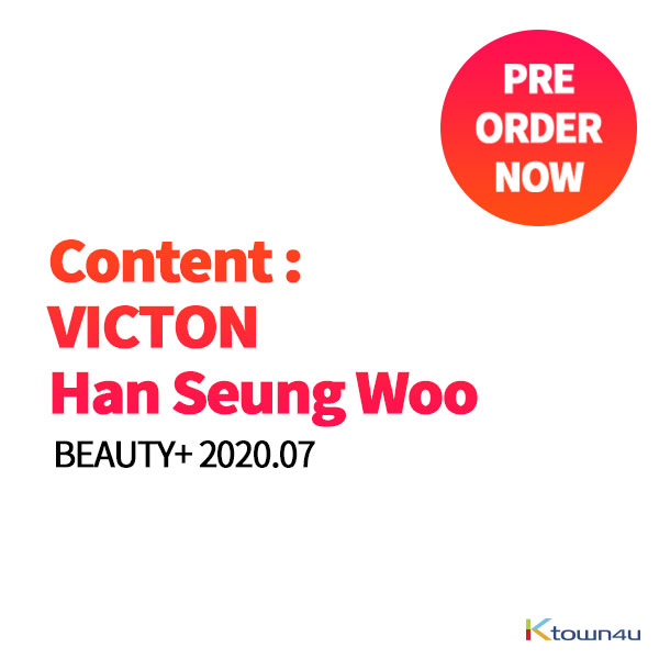 【杂志】 BEAUTY+ 2020.07 (Content : VICTON Han Seung Woo 10p)