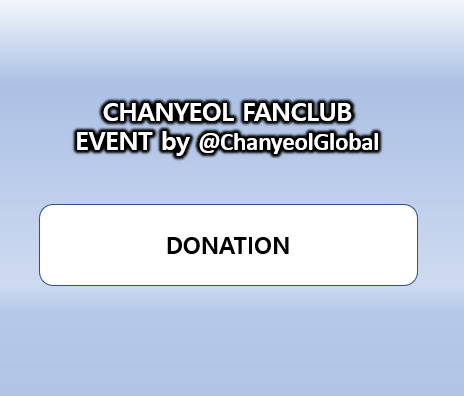 [Donation] CHANYEOL SUPPORT EVENT by @ChanyeolGlobal