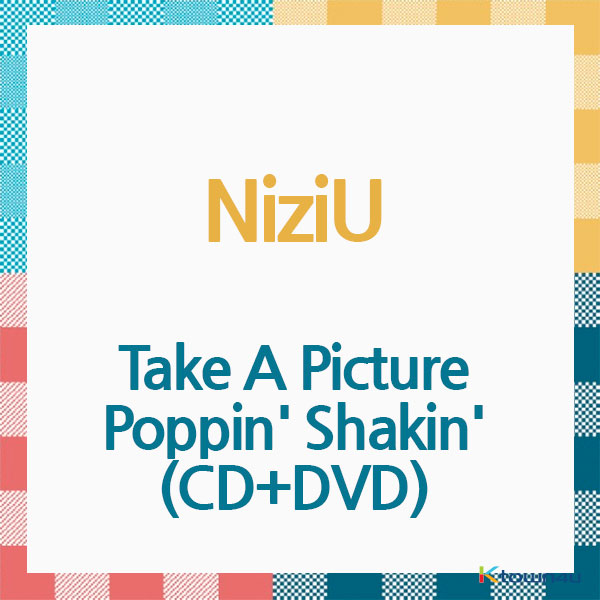 NiziU (니쥬) - 앨범 [Take A Picture/Poppin' Shakin'] (CD+DVD) (초회생산한정반 A) (일본판) (조기품절시 주문이 취소될수있습니다)