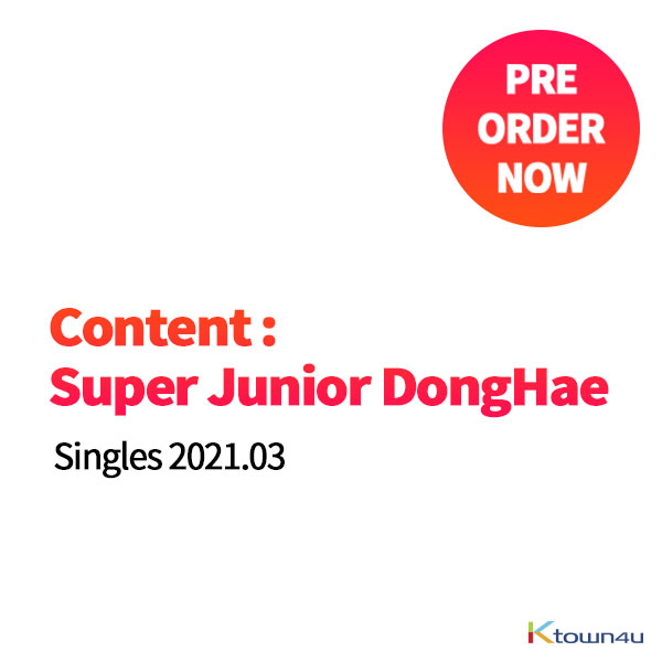 [韓国雑誌] Singles 2021.03 (Content : Super Junior DongHae)