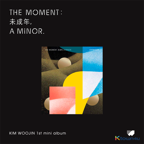 KIM WOO JIN - 1st ミニアルバム [The moment : 未成年, a minor. ] (B Ver.)