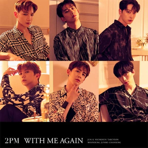 2PM - [With Me Again] [CD] (일본판) (조기품절시 주문이 취소될수있습니다)