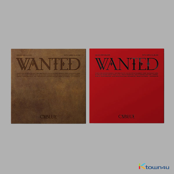 [全款 裸专] [活动商品] [2CD 套装] CNBLUE - 9TH 迷你专辑 [WANTED] (DEAD Ver. + ALIVE Ver.)_暗号蓝CNBLUE中文首站