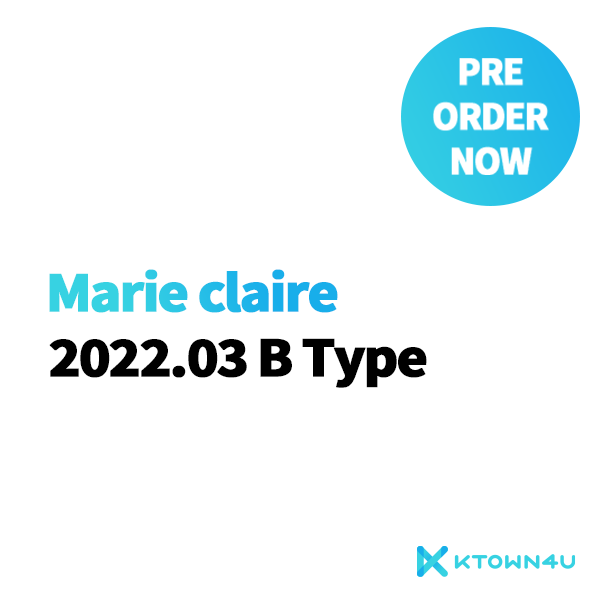 Marie claire 2022.03 Cover Random B (Cover : IU / Content : EXO : KAI, WEi, SUNMI, BIBI, TWICE : DAHYUN)