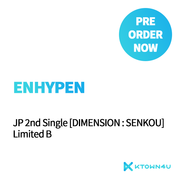 ENHYPEN - JP 2nd Single [DIMENSION : SENKOU] Limited B