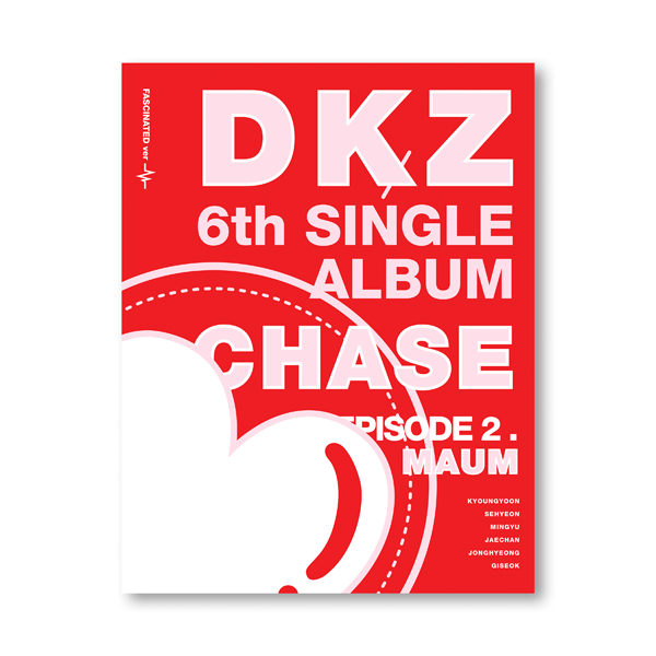 [Promotion Event] DKZ - 6th Single Album [CHASE EPISODE 2. MAUM] (FASCINATED ver.)