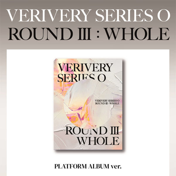 [@VRVRCharts] VERIVERY - Vol.1 VERIVERY SERIES ‘O’ [ROUND 3 : WHOLE] (Platform Album Ver.)