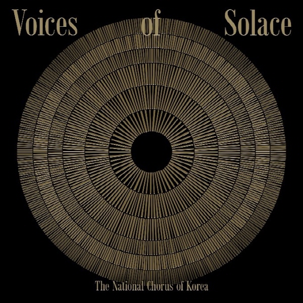 The National Chorus of Korea - Voices of Solace