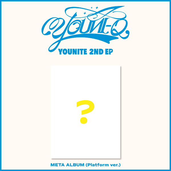 [全款 裸专] YOUNITE - 2ND EP [YOUNI-Q] (Platform Album ver.)_林敬纹Kismet_KMCN