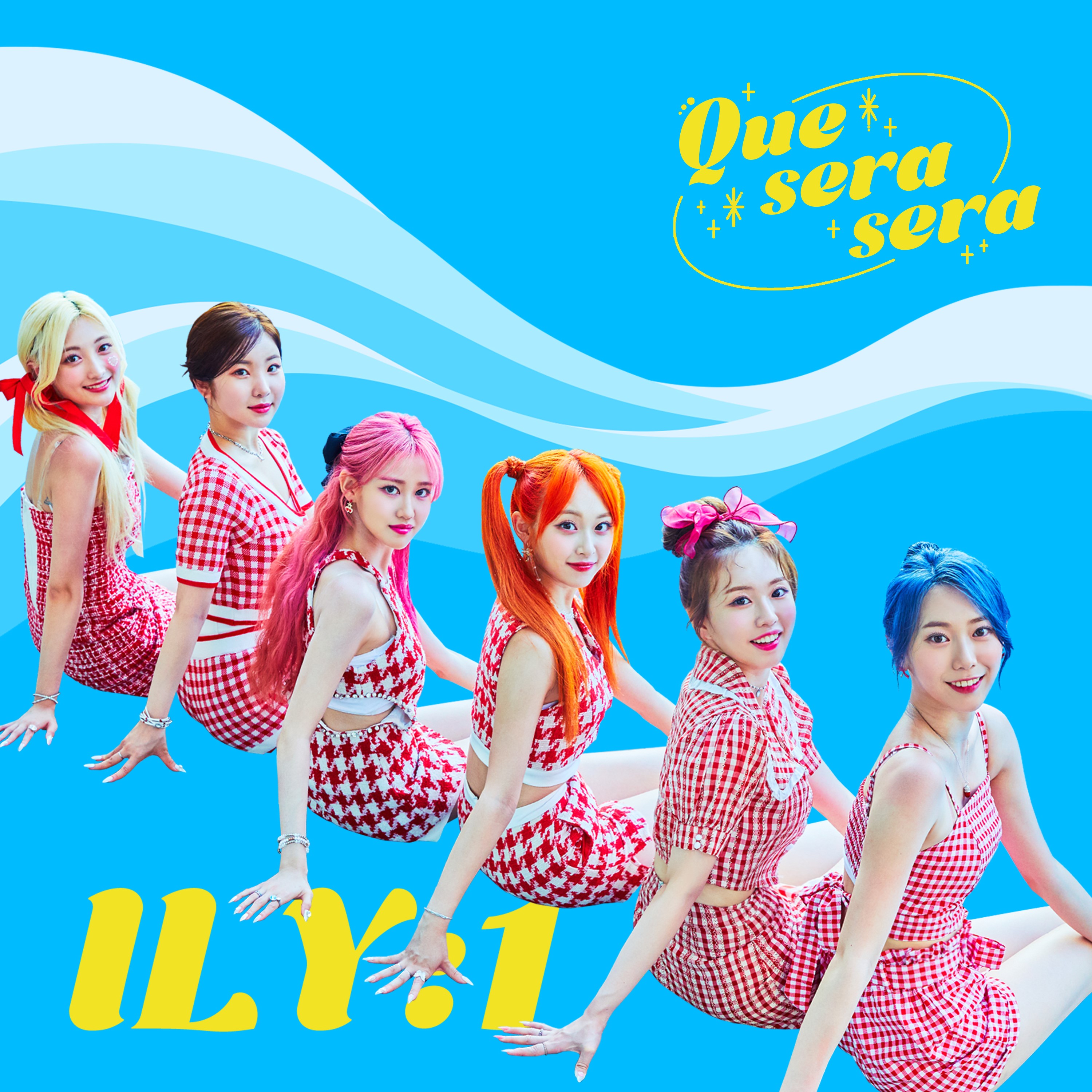 ILY:1 - [Que Sera Sera]
