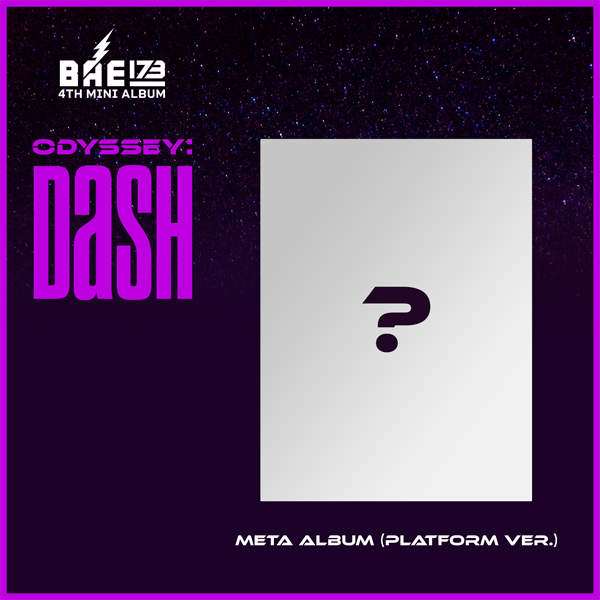 [全款 裸专] BAE173 - 迷你4辑 [ODYSSEY : DaSH] (Platform Ver.)_李翰洁散粉团