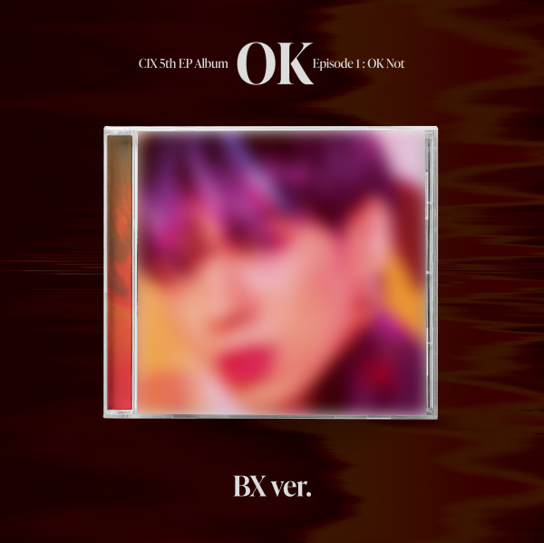 [@INTL_CIX] CIX - 5th EP Album [‘OK’ Episode 1 : OK Not] (Jewel Ver.) (BX Ver.)