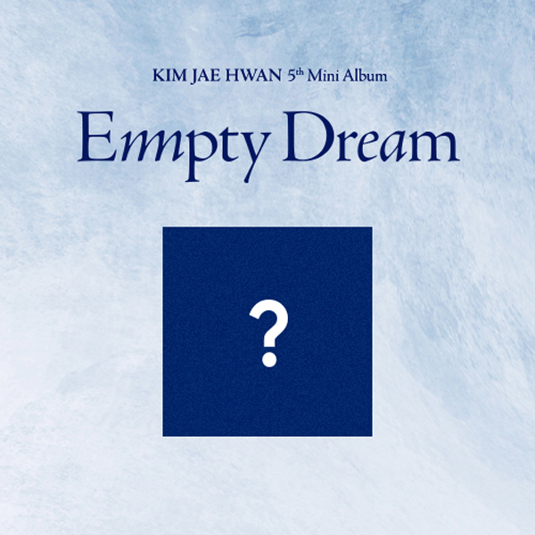 [拆卡专] KIM JAE HWAN - 迷你专辑 5辑 [Empty Dream] (限量版)_** 此商品不实际发货！_MellowDeep金在奂中首