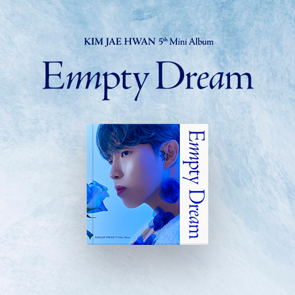 [全款 裸专 第二批(截止到9月11日早7点)] KIM JAE HWAN - 迷你专辑 5辑 [Empty Dream] (限量版)_MellowDeep金在奂中首