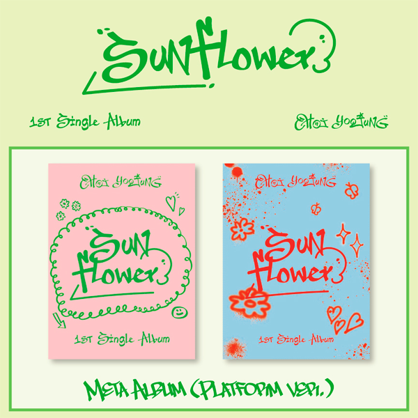 [全款 裸专][2CD 套装] CHOI YOOJUNG - 单曲专辑 1辑 [Sunflower] (Platform Ver.) (Lovely ver. + Swag ver.)_磪有情散粉团
